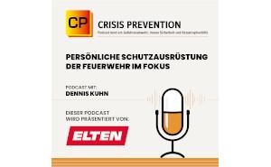 CP präsentiert seinen ersten Podcast zum Thema "Persönliche Schutzausrüstung der Feuerwehr"