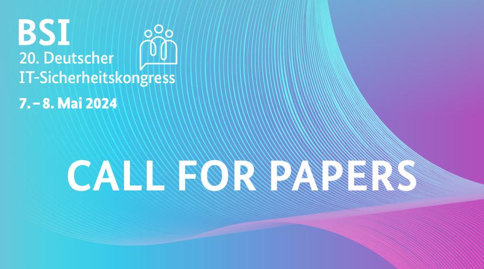 BSI startet Call for Papers für den 20. Deutschen IT-Sicherheitskongress