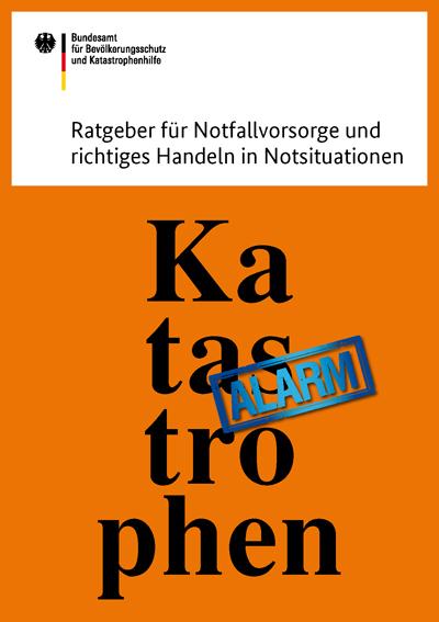 Der Ratgeber für Notfallvorsorge und richtiges Handeln in Notsituationen vom...